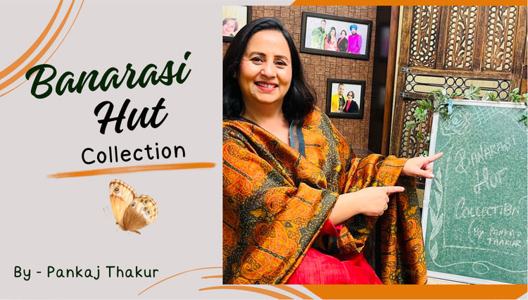 Banarasi Hut Collection